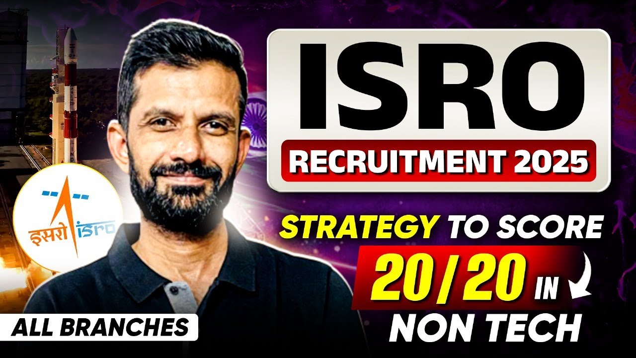 ISRO Recuritment 2025 | How To Score 20/20 Marks In Non-Tech 🔥 | Complete Strategy For All Branches