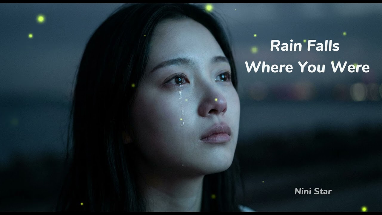 Rain Falls Where You Were