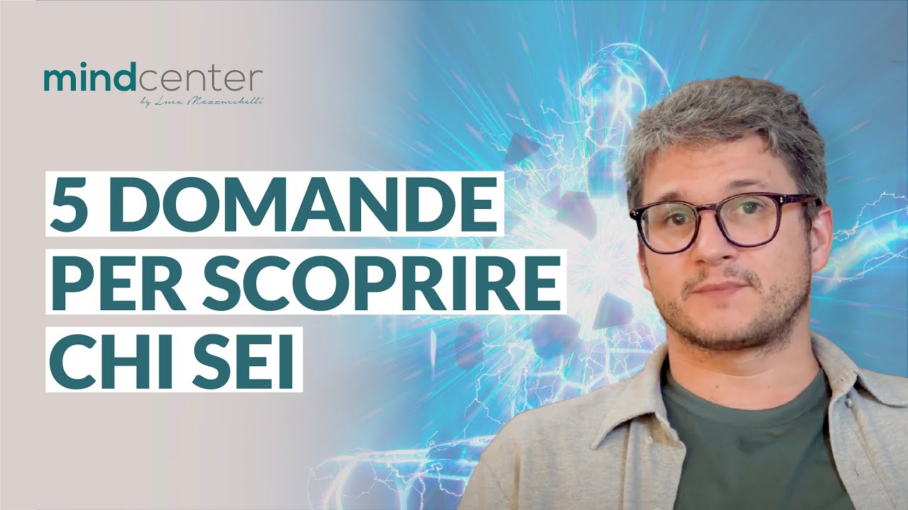 Imparare a conoscere se stessi: 5 domande per scoprire chi sei