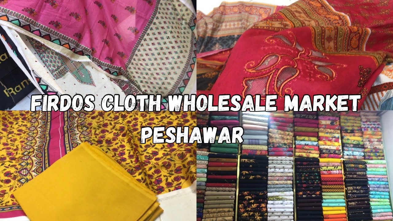 Firdos Cloth Wholesale Market Peshawar ||Ladies 3Piece Suit || Ladies Branded suit wholesale Market