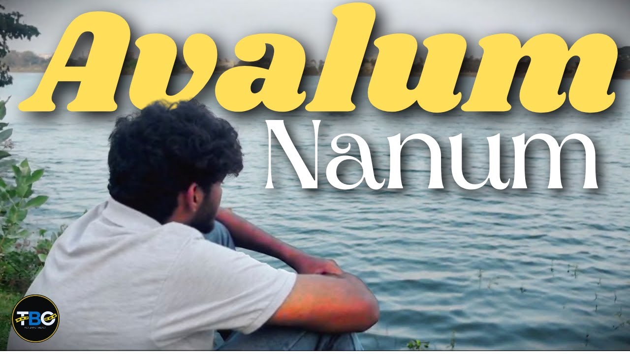 Aval – Not A Love Story : Episode 3 – Avalum Naanum | The Box Office