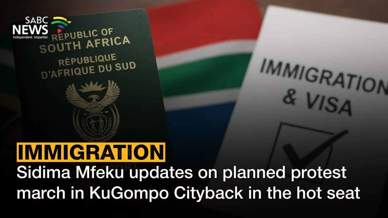 Immigration | Sidima Mfeku updates on planned protest march in KuGompo City
