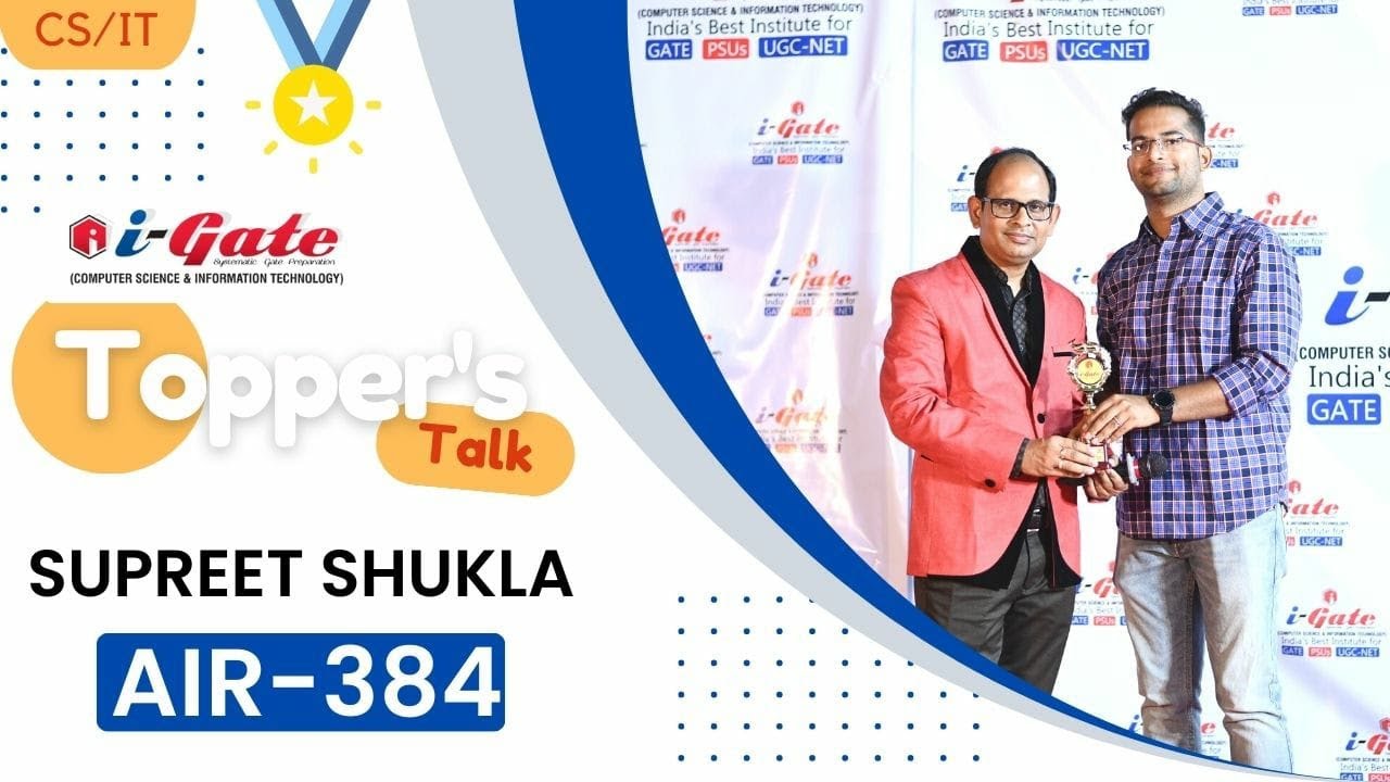 Supreet Shukla | AIR 384 | Mathematics to GATE CS 2023 | ANDC Delhi |Toppers Talk with Siddharth Sir