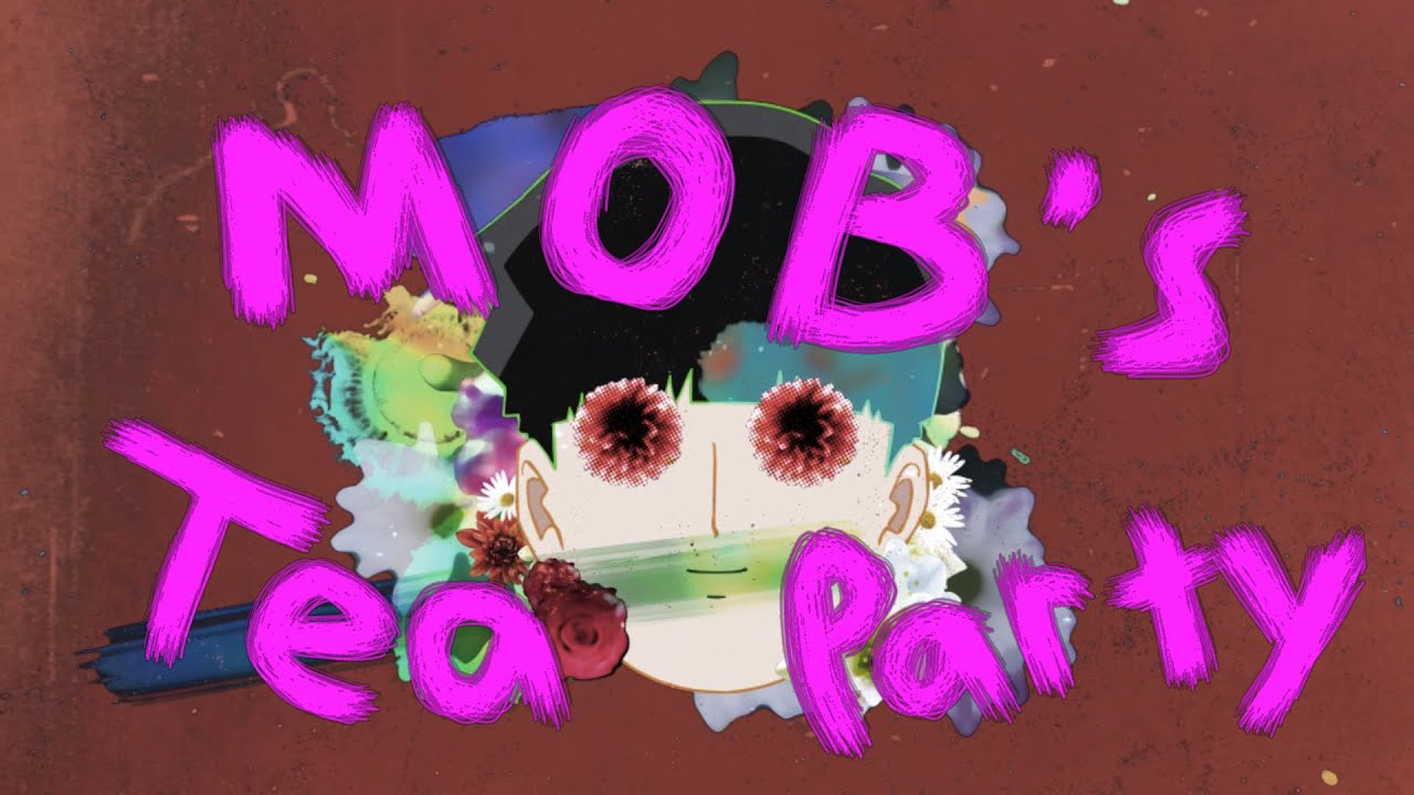 [AMV] Mob's Tea Party [RICE 2025 Best in Show / Best Concept]