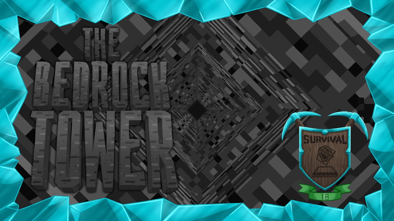 Survival 1.8 Ep148, The Bedrock Tower