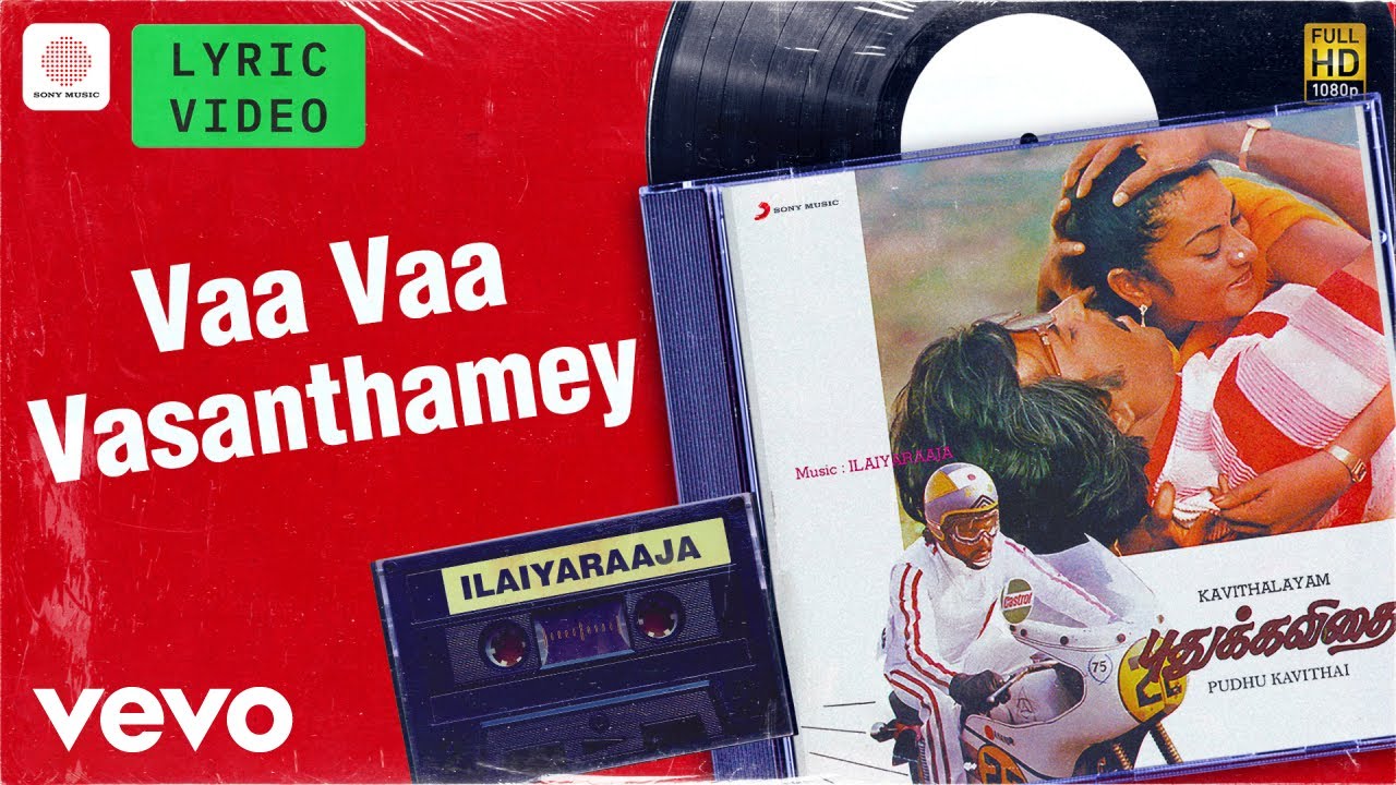 Pudhu Kavithai - Vaa Vaa Vasanthamey Lyric | Rajinikanth, Jyothi | Ilaiyaraaja