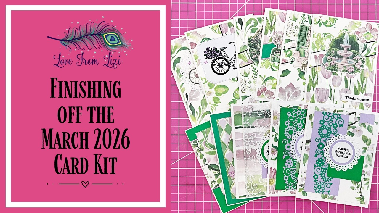 10 Cards from 1 Kit  - Blush & Blooms Kit from Love from Lizi - Finishing off the Kit