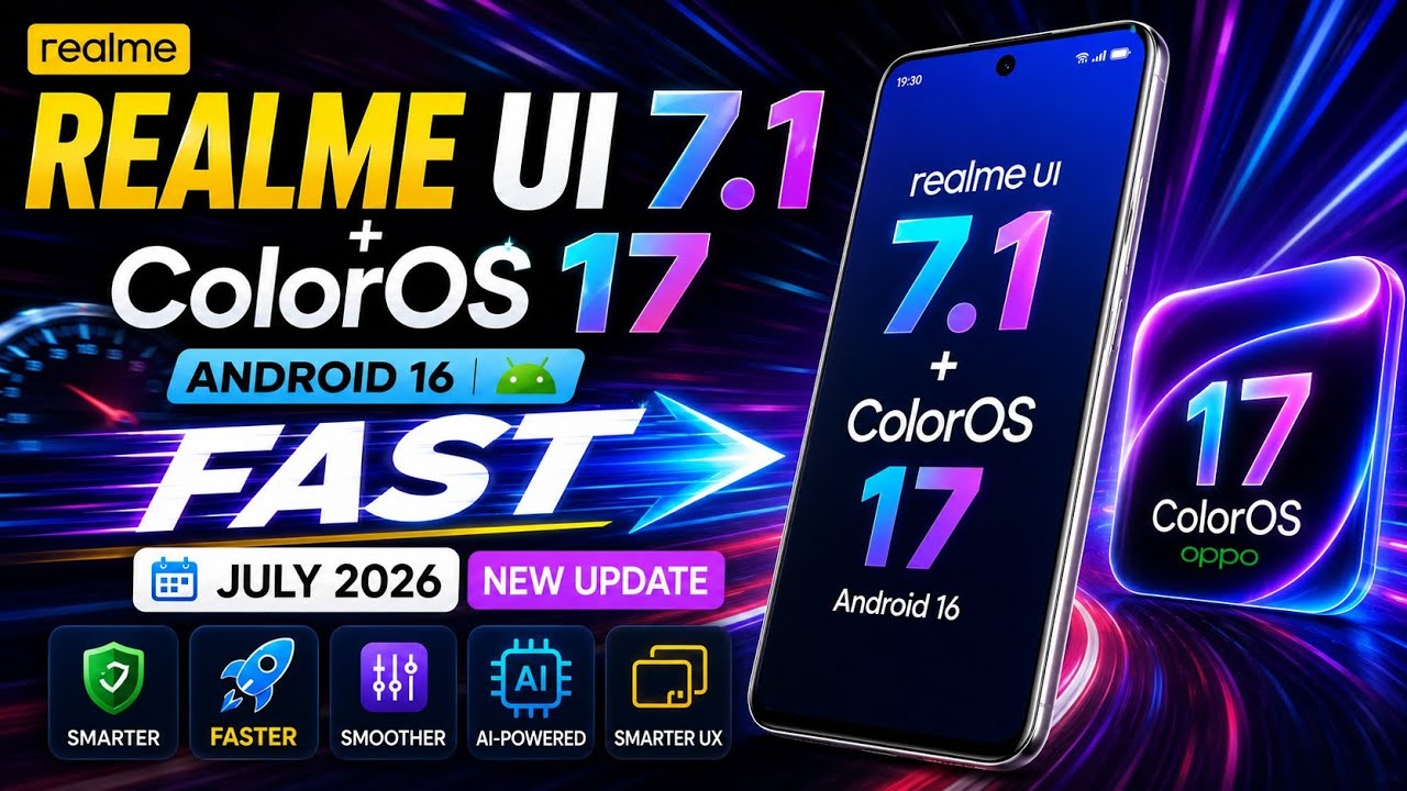 Realme UI 7.1 Android 16 New Update | New Device Update | Colour OS 17 Update India 