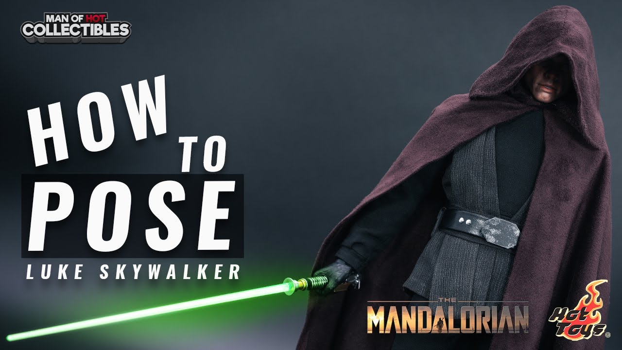 HOW TO POSE: Hot Toys LUKE SKYWALKER Return of The Jedi | The Mandalorian