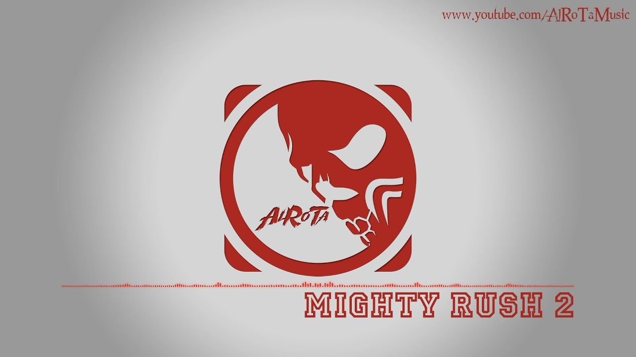 Mighty Rush 2 by Johannes Bornl&ouml;f - [Action Music]