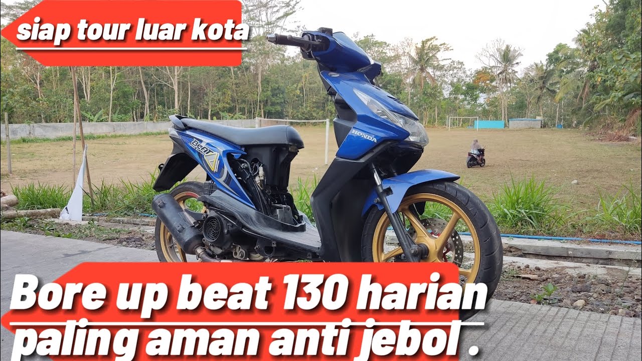 Tips bore up beat karbu 130 harian paling aman - siap tour luar kota