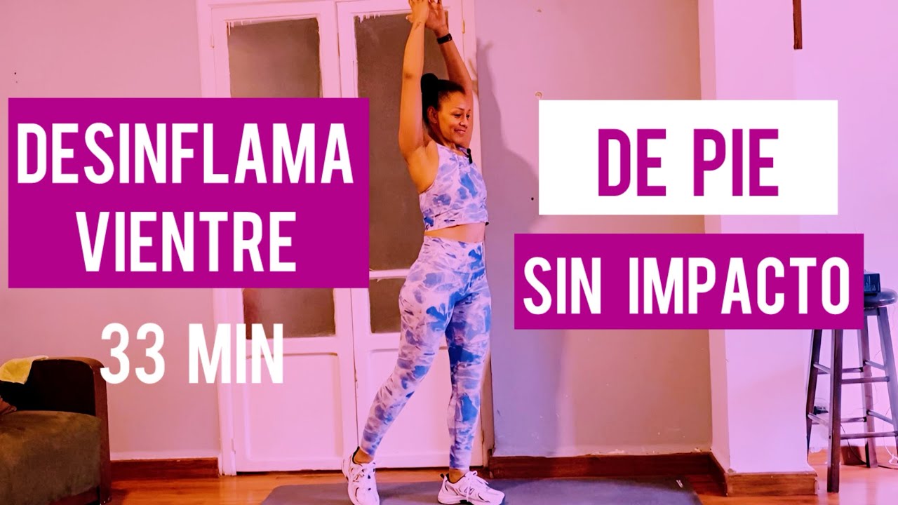 Baja la Barriga y Desinflama Abdomen | Rutina Vientre Plano | Sin Impacto | 33 Min