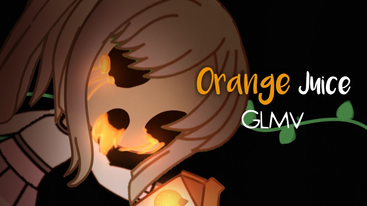 GACHA LIFE 🍊 || Orange Juice GLMV ( 3K SPECIAL!! )