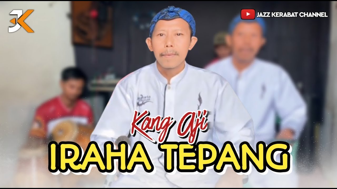 IRAHA TEPANG_KANG AJI | VERSI BAJIDOR | LAGU SUNDA POPULER