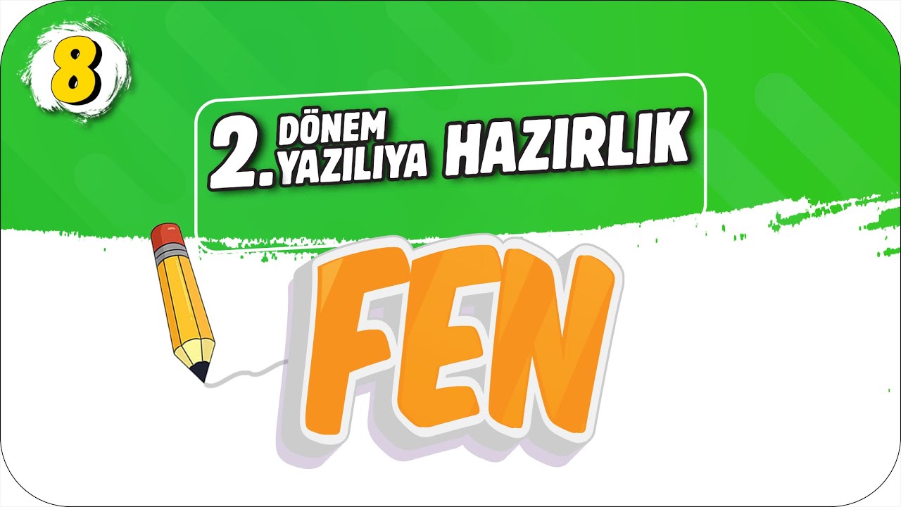 8.Sınıf Fen 2.Dönem 2.Yazılıya Hazırlık 📝 #2023