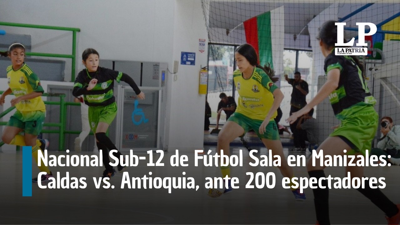 Nacional Sub-12 de Fútbol Sala en Manizales: Caldas vs. Antioquia, ante 200 espectadores