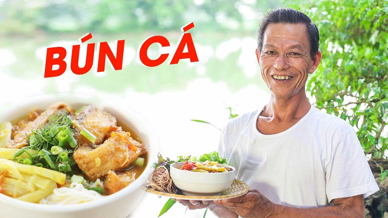 Ông Thọ Làm Món Bún Cá Thơm Ngon Đúng Điệu | Fish Rice Noodles