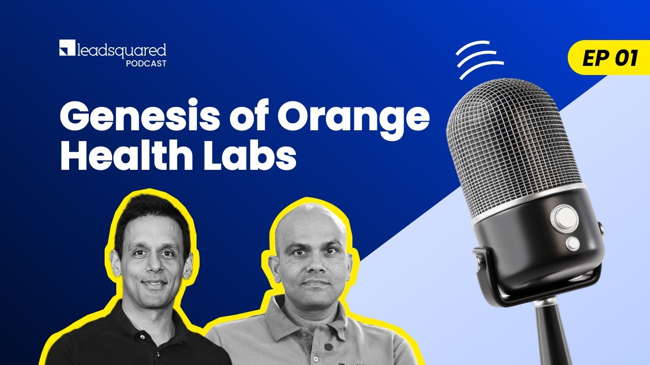 Episode 01: Genesis of Orange Health Labs
