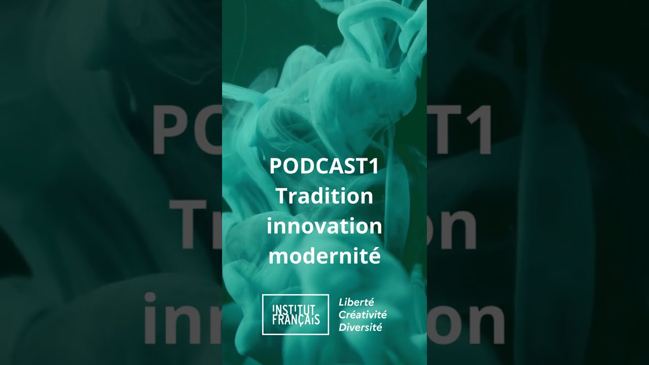 D&eacute;licieuses conversations / PODCAST1 Tradition innovation modernit&eacute;