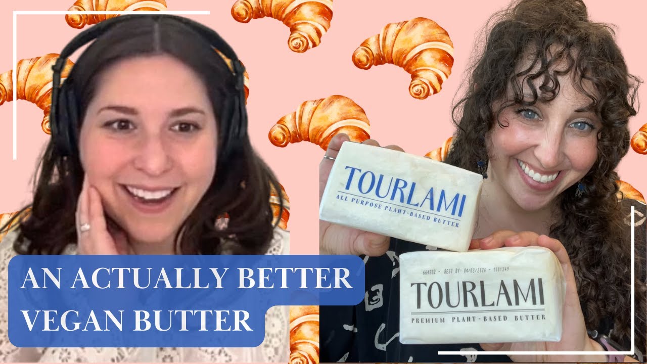 A Better Vegan Butter | How Susannah Schoolman Built Tourlami for Professional Bakers