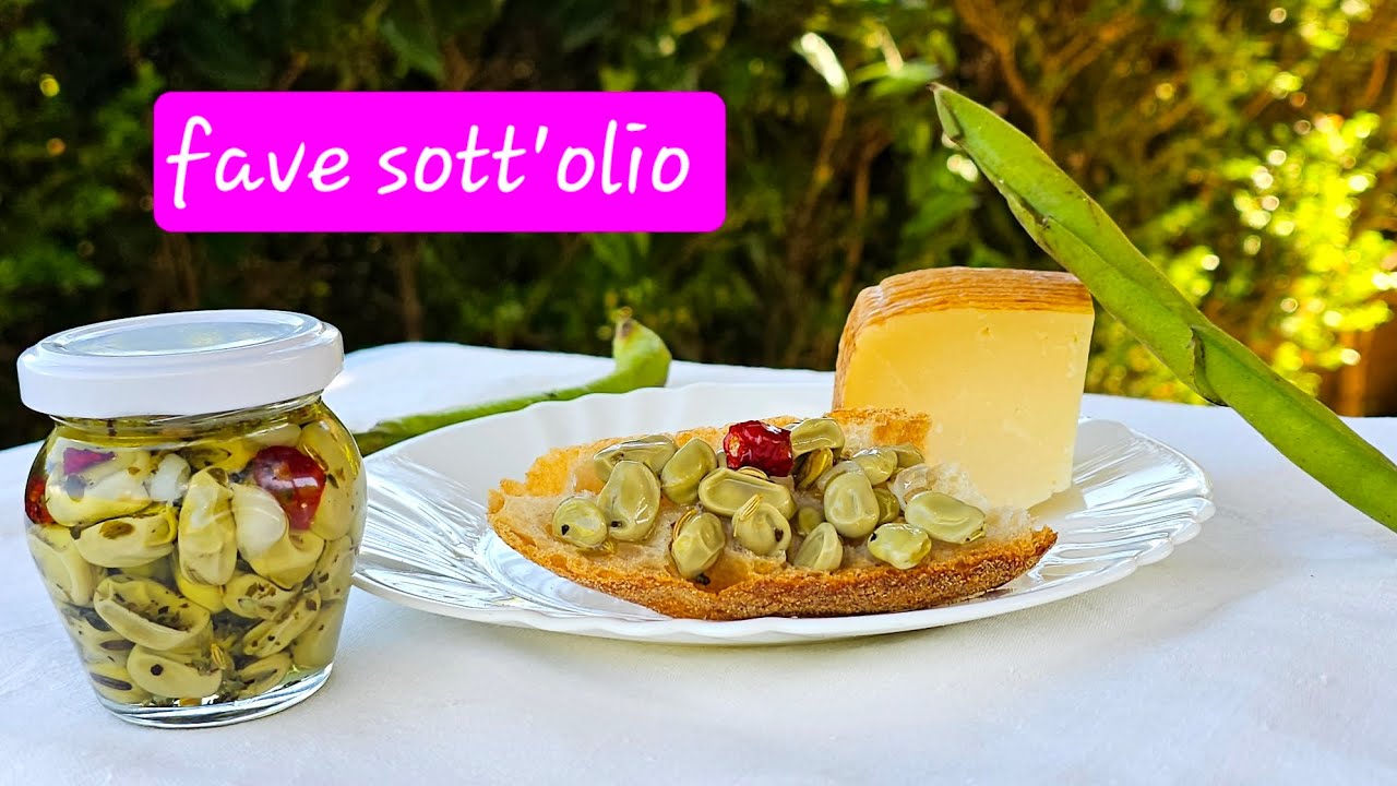 Fave sott'olio, una conserva semplice e veloce da preparare