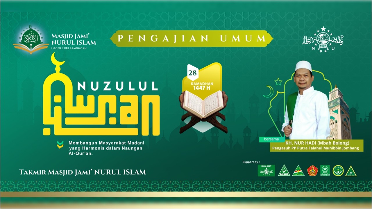 🔴 [ LIVE ] PENGAJIAN UMUM PERINGATAN NUZULUL QUR'AN 1447 H ||  MASJID JAMI' NURUL ISLAM DESA GEGER