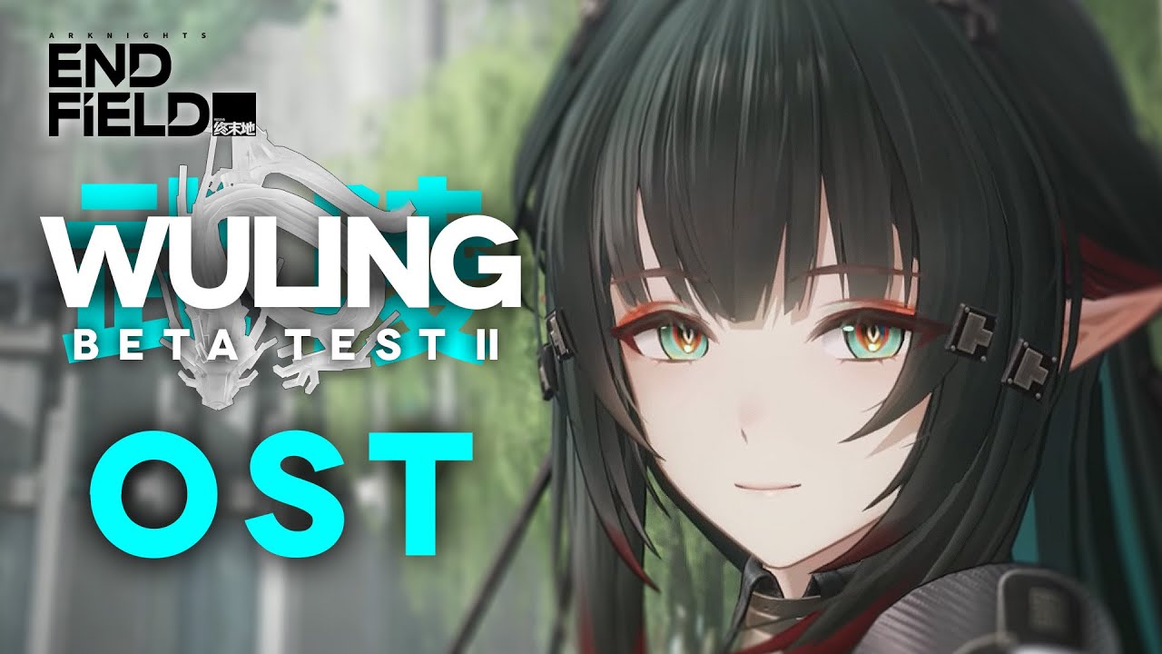 《Arknights: Endfield》 Wuling OST Mix - Beta Test II