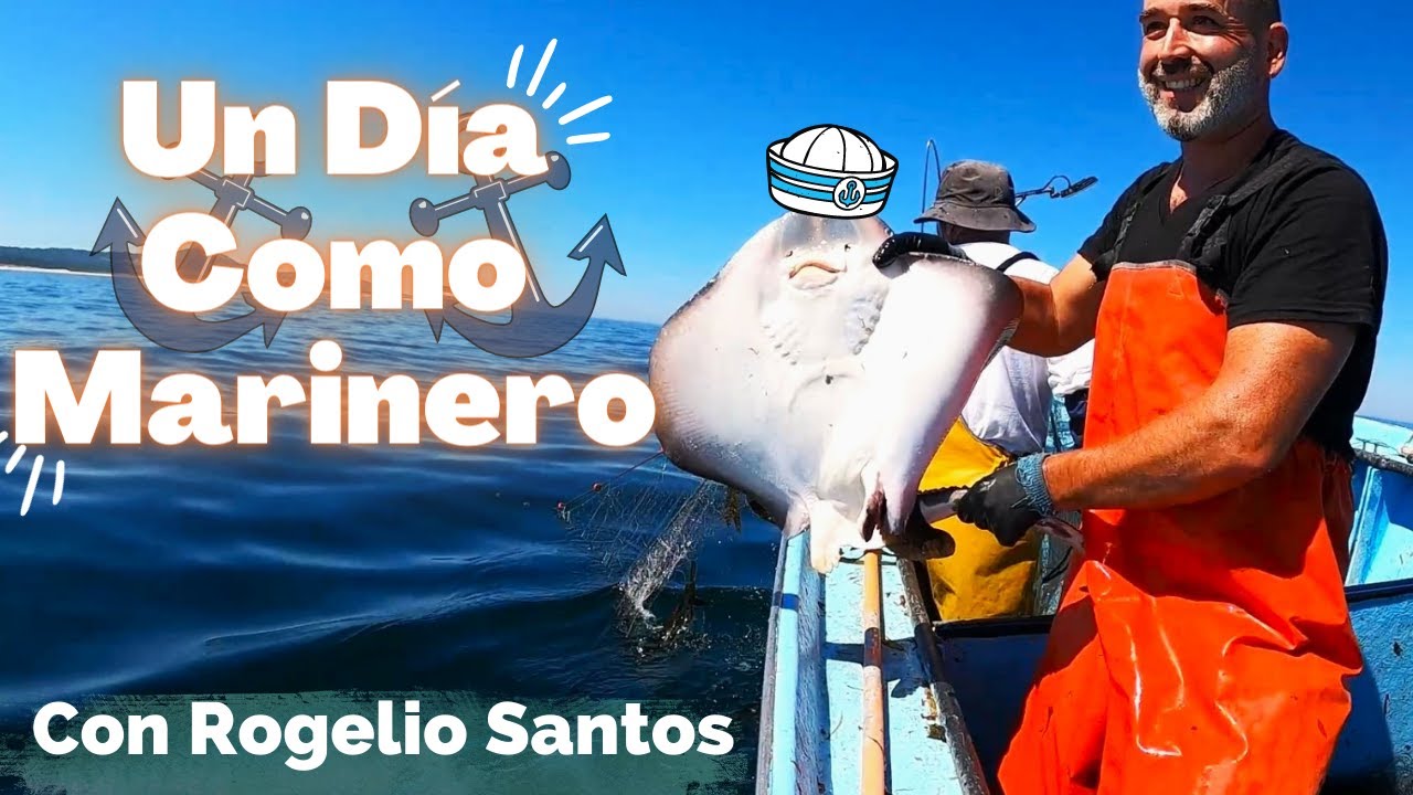 ✅UN DÍA COMO MARINERO🐳con ROGELIO SANTOS QUEIRUGA