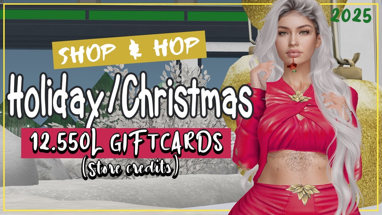 CHRISTMAS / HOLIDAY SHOP & HOP - Free 12.550L Store Credit / Giftcards - Second Life