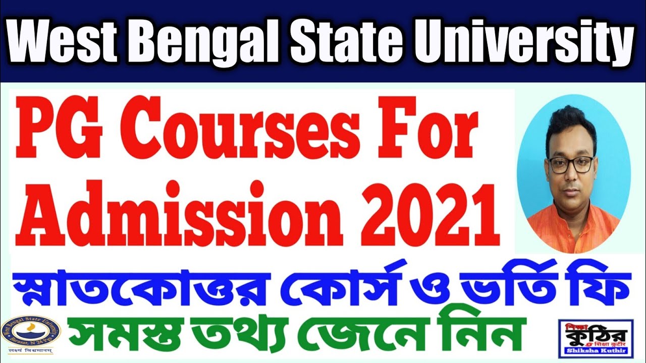 WBSU PG Courses for Admission 2021.West Bengal State University PG Courses for Admission 2021.