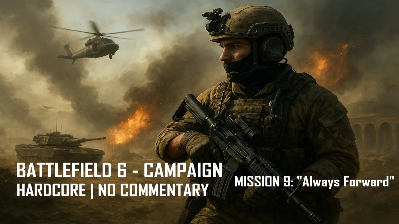 Battlefield 6 Campaign – Mission 9 “Always Forward” | Hardcore No Commentary Full Gameplay