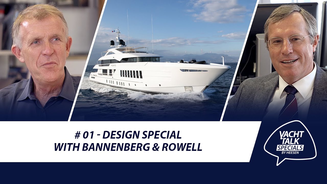 YachtTalk Special 1: Design special with Bannenberg & Rowell