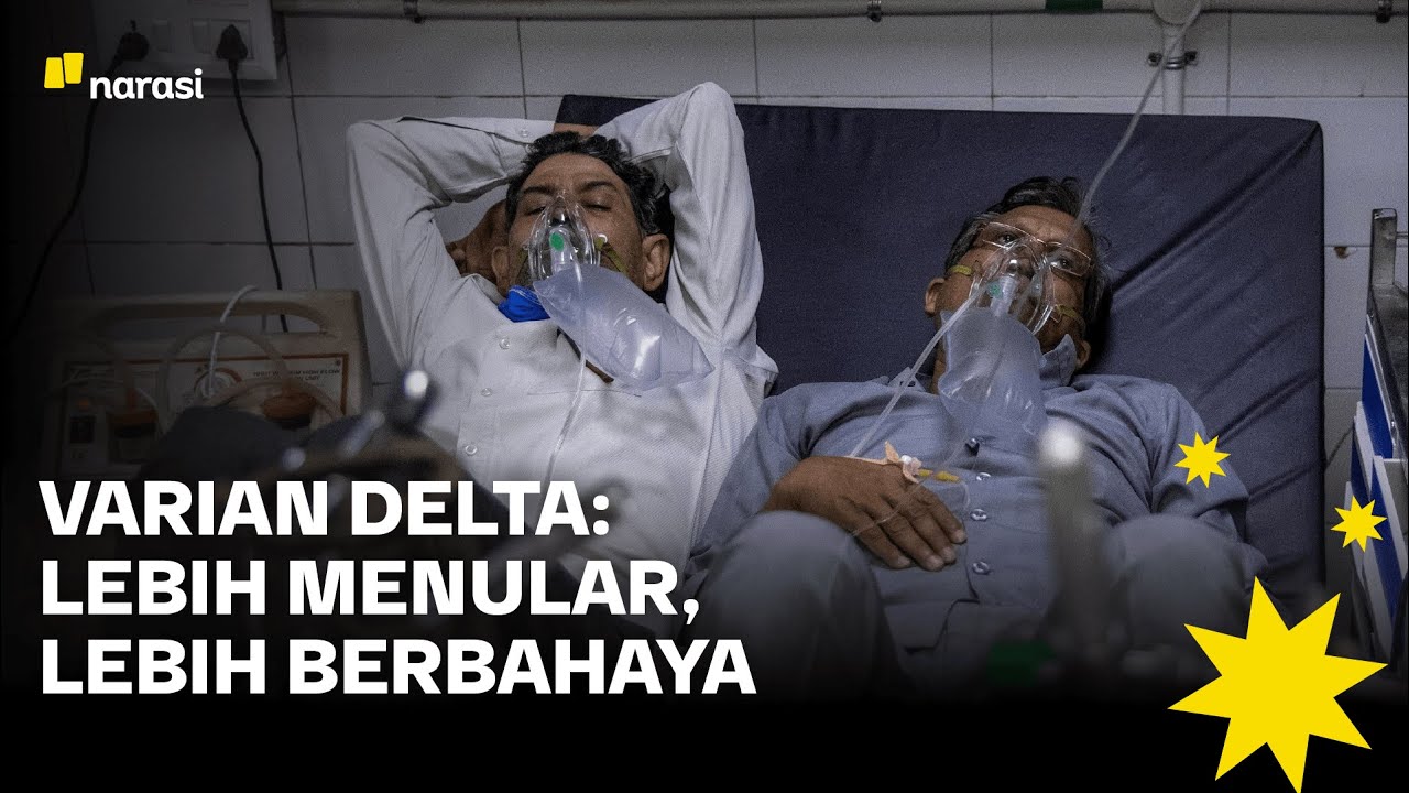 Ancaman Corona Varian Delta: Lebih Menular, Lebih Berbahaya | Narasi Newsroom