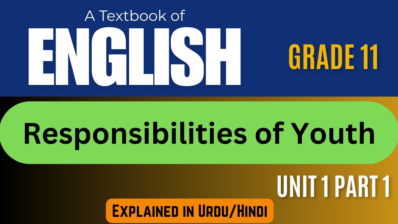 Responsibilities of Youth | 1st Year English Unit 1 Part 1 | BISE