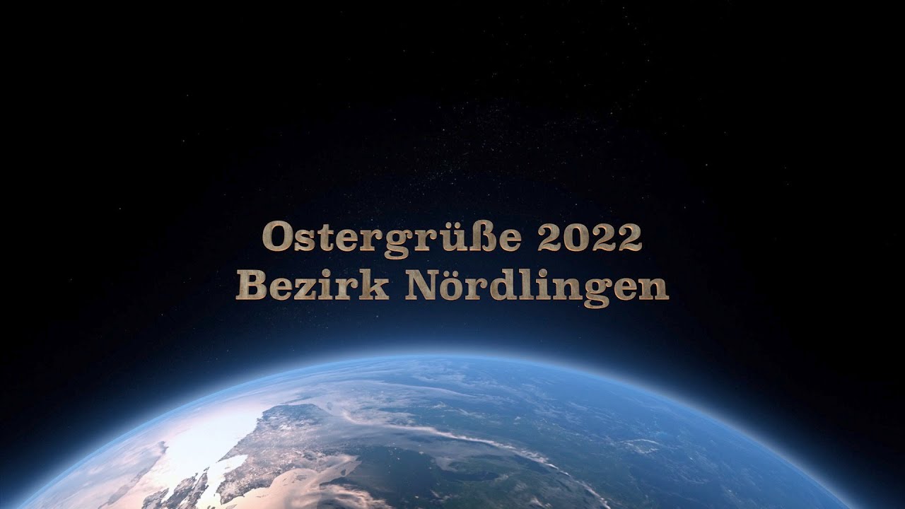 Ostergrüße 2022 - Bezirk Nördlingen