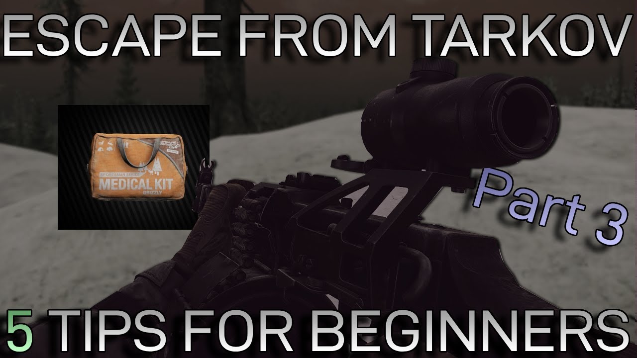 5 Tips Again for Beginners in Escape From Tarkov