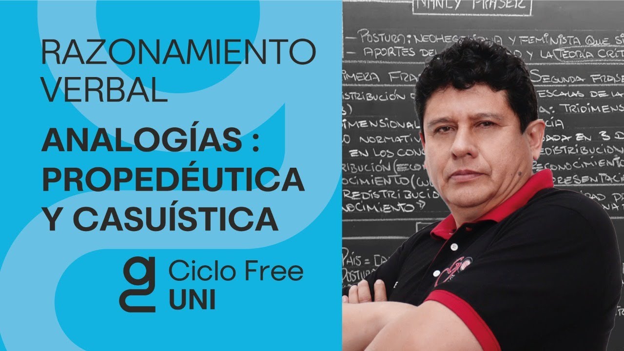 R.VERBAL -ANALOGÍAS : PROPEDÉUTICA Y CASUÍSTICA [CICLO FREE]