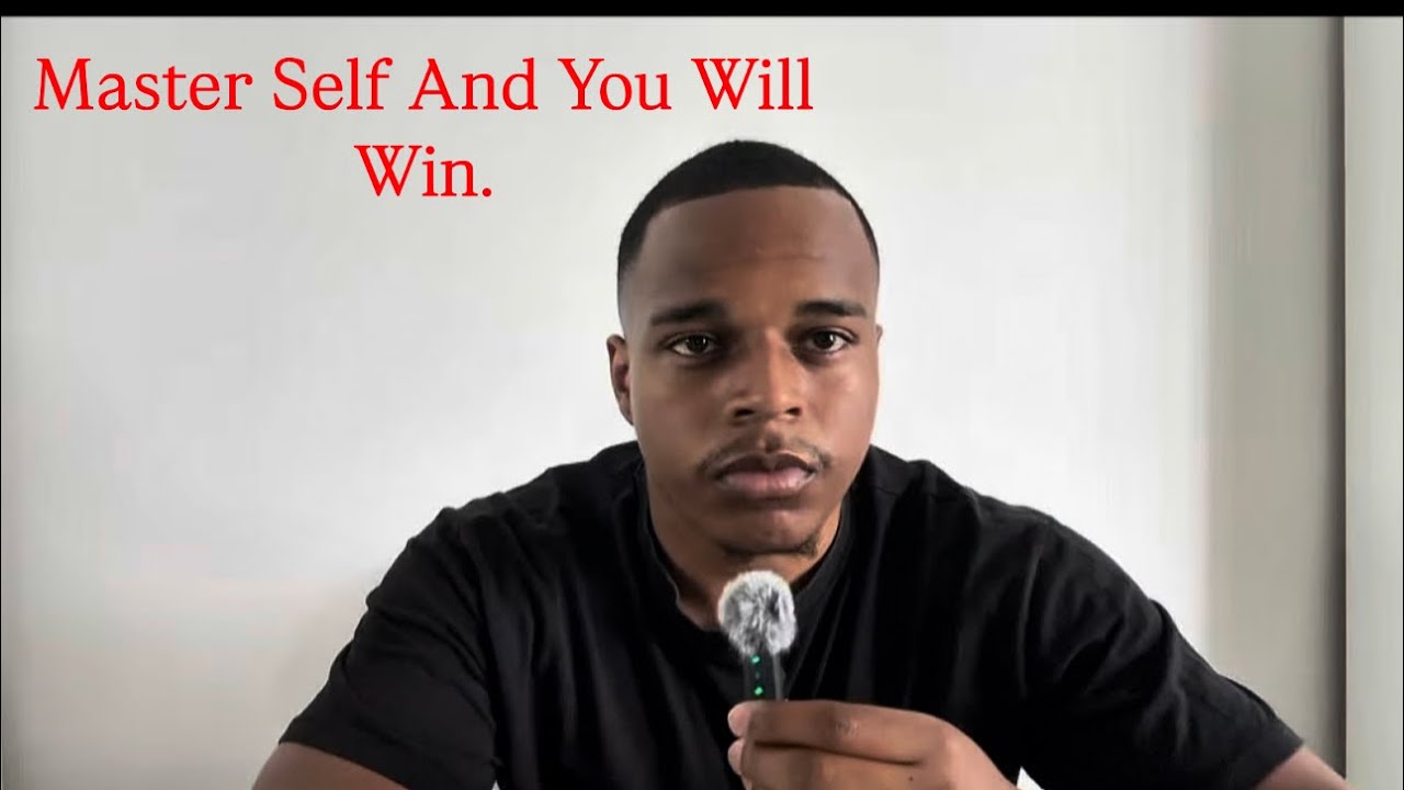 Master Yourself And You Will Master Reality