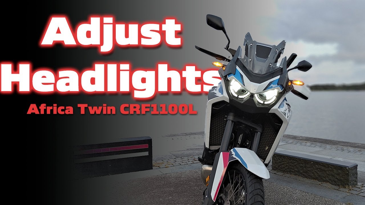 How to Adjust Headlights on a Honda Africa Twin CRF1100L (Quick Guide)