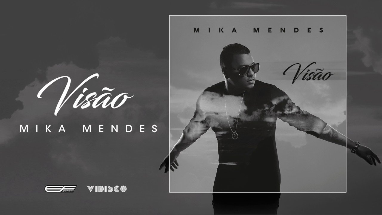 Mika Mendes - Vis&atilde;o (Official Audio)