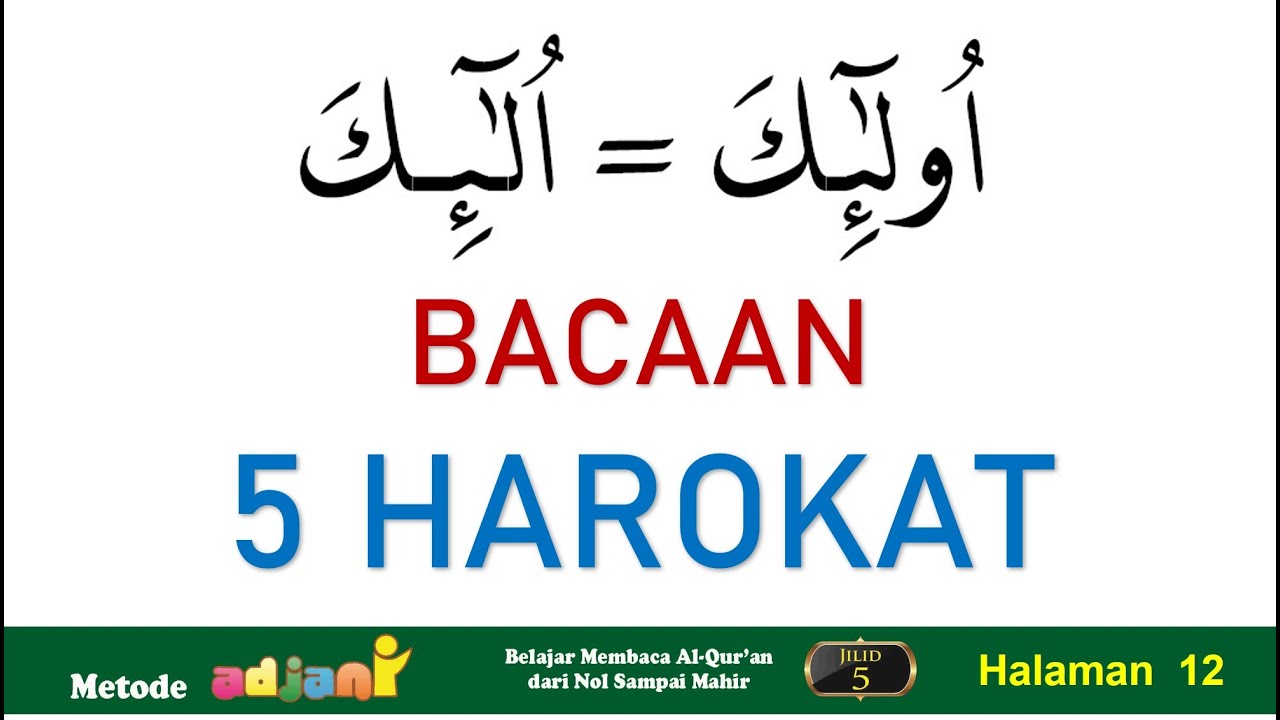 Bacaan Panjang 5 ketuk, Metode Adjani Jilid 5 Halaman 12