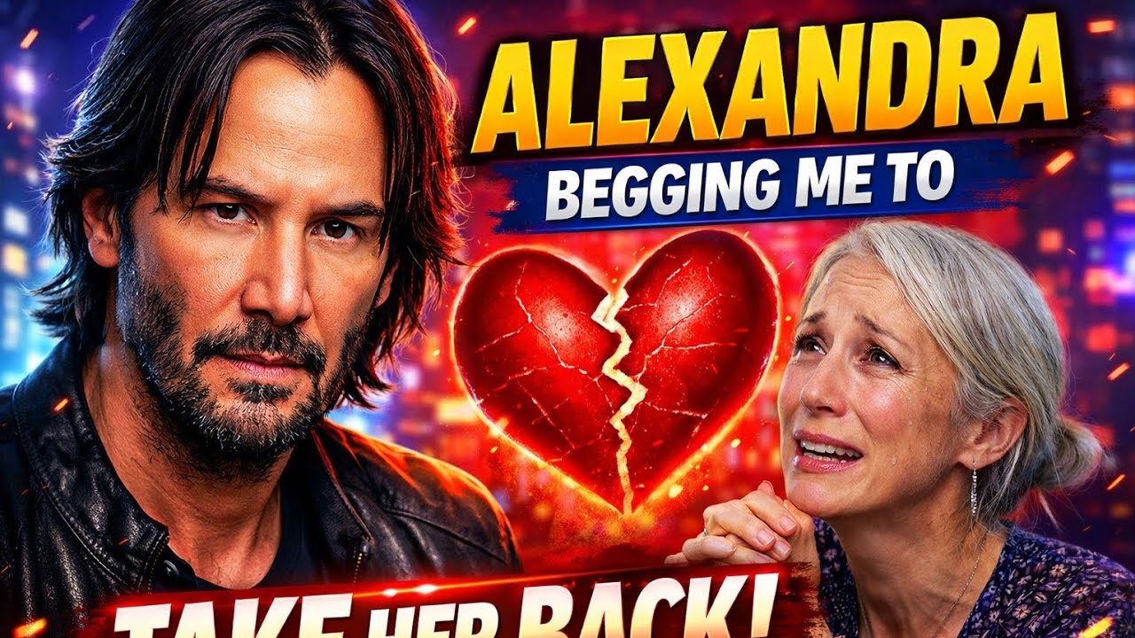 Alexandra Begged Me to Take Her Back… But I Wasn’t Ready | Keanu Reeves 