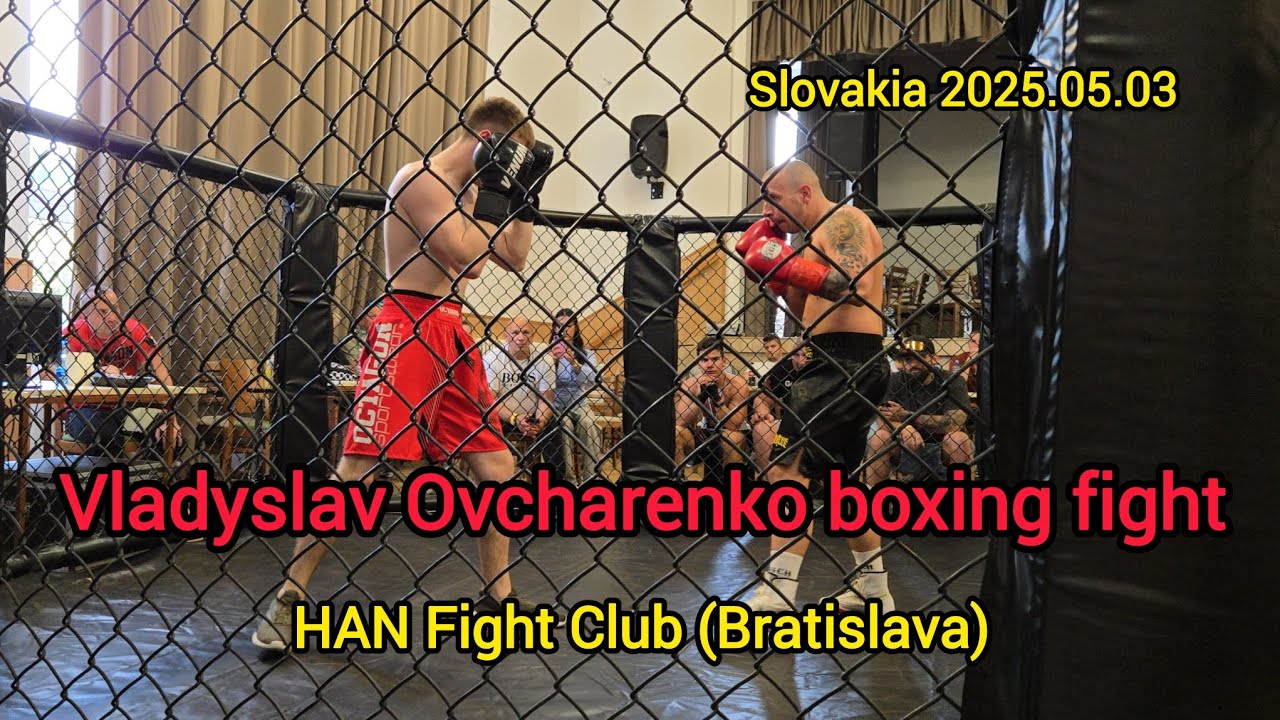 Vladyslav Ovcharenko boxing fight 81 kg &bull; HAN Fight Club (Bratislava) &bull; War Zone Slovakia 2025.05.03