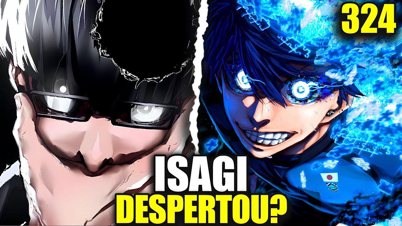 ISAGI DESPERTOU E SURPREENDEU O EGO JINPACHI - BLUE LOCK 324