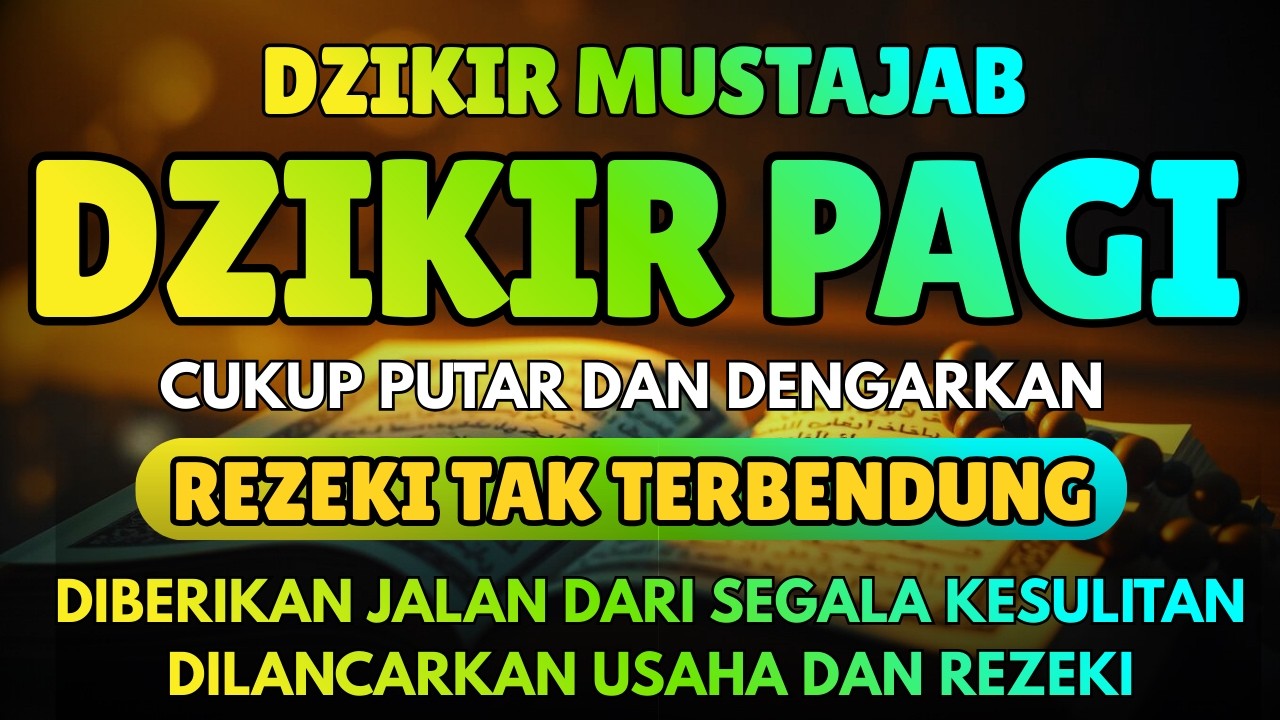 Dzikir Pagi Sesuai Sunnah untuk Rezeki Lancar & Kehidupan Berkah