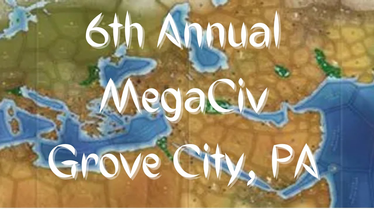 6th Annual MegaCiv