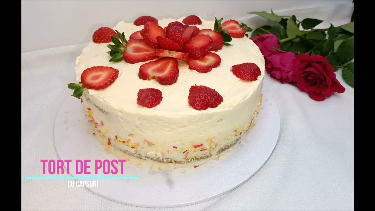 Tort de Post cu blat de vanilie |Crema de migdale | Confit de capsuni TORT VEGAN