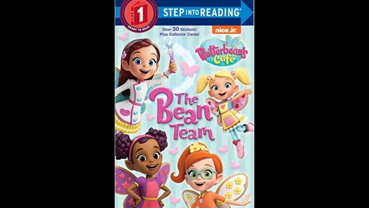 The Bean Team. || Butterbean's cafe. || nick jr. || Read Aloud Book.|| Step Into Reading level 1.