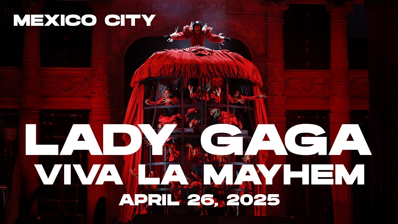 Lady GaGa - Viva La Mayhem Act 1 - Of Velvet and Vice (Live at Mexico City April 26 2025) 4K 60 HDR