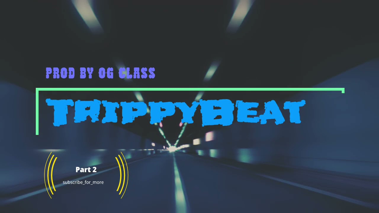 Trippybeat prod by Ogclaxx
